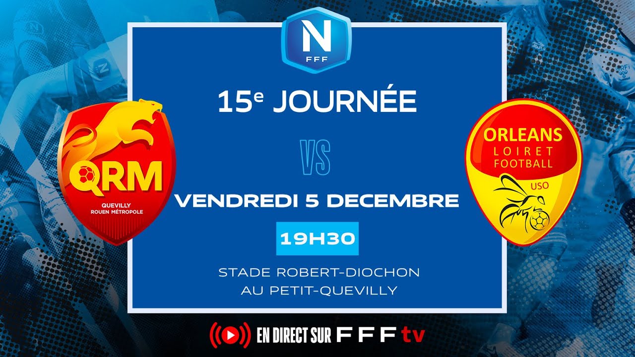 J15 I Quevilly Rouen Métropole vs US Orléans en replay I National FFF 2025-2026