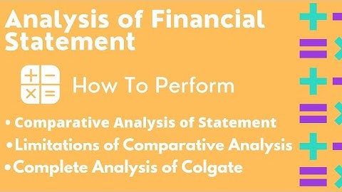 How to perform Comparative Analysis | Complete Analysis of Colgate Financial statements 2021