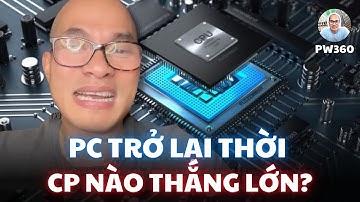 Chu kỳ nâng cấp PC quay lại. Chọn mã nào để đầu tư?