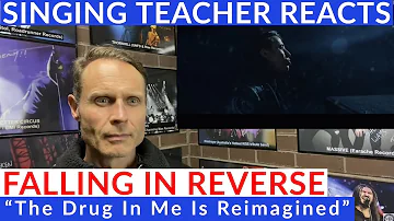 Singing Coach Reacts To Falling In Reverse - "The Drug In Me Is Reimagined"