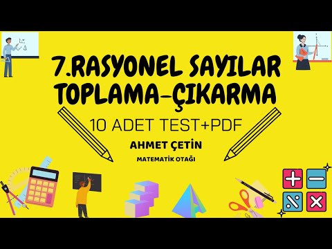 7 SINIF RASYONEL SAYILAR TOPLAMA ÇIKARMA 10 ADET TEST+PDF