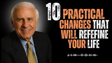 10 Practical Changes That Will Redefine Your Life  Jim Rohn Motivation for Success & Personal Growth
