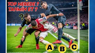 Top Nerede? Doğru Top Hangisi? - Futbol Bulmacası