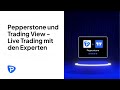 Pepperstone und tradingview  live trading mit den experten