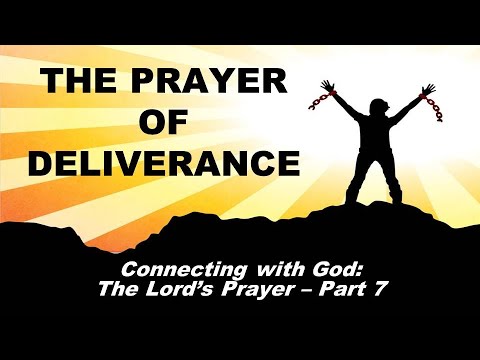 The Prayer of Deliverance (08/14/2022)