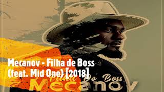 Mecanov  Filha De Boss feat Mid One