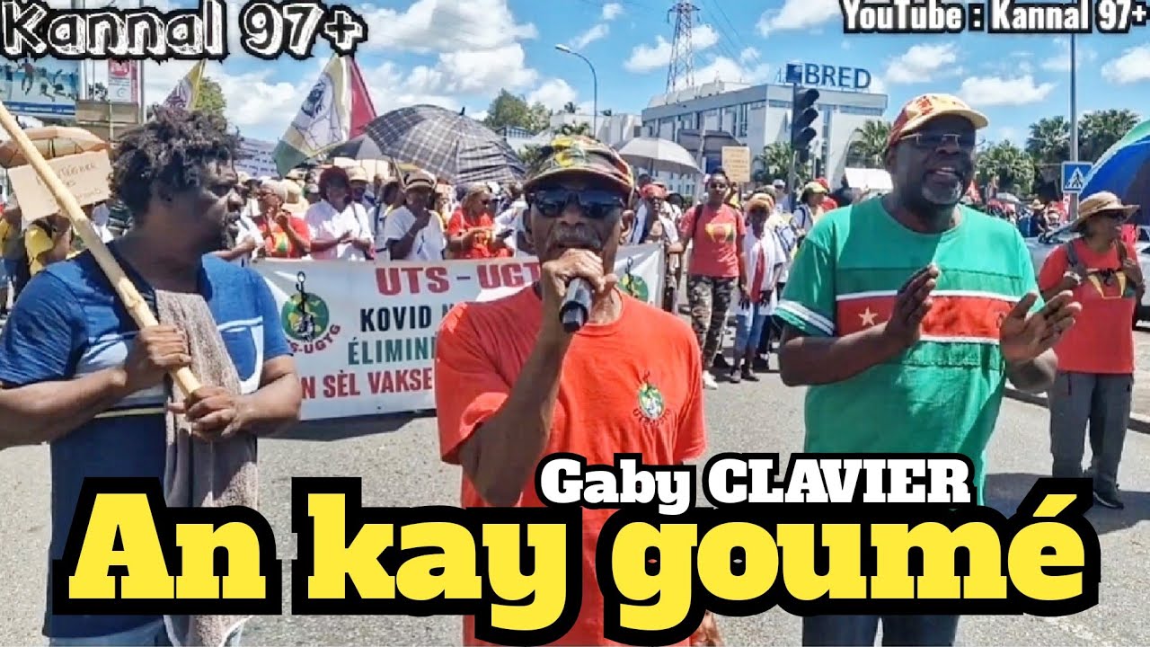 M. Gaby CLAVIER / An kay goumé pou péyi an mwen - Lors de la marche revendicative du 07/03/2023.