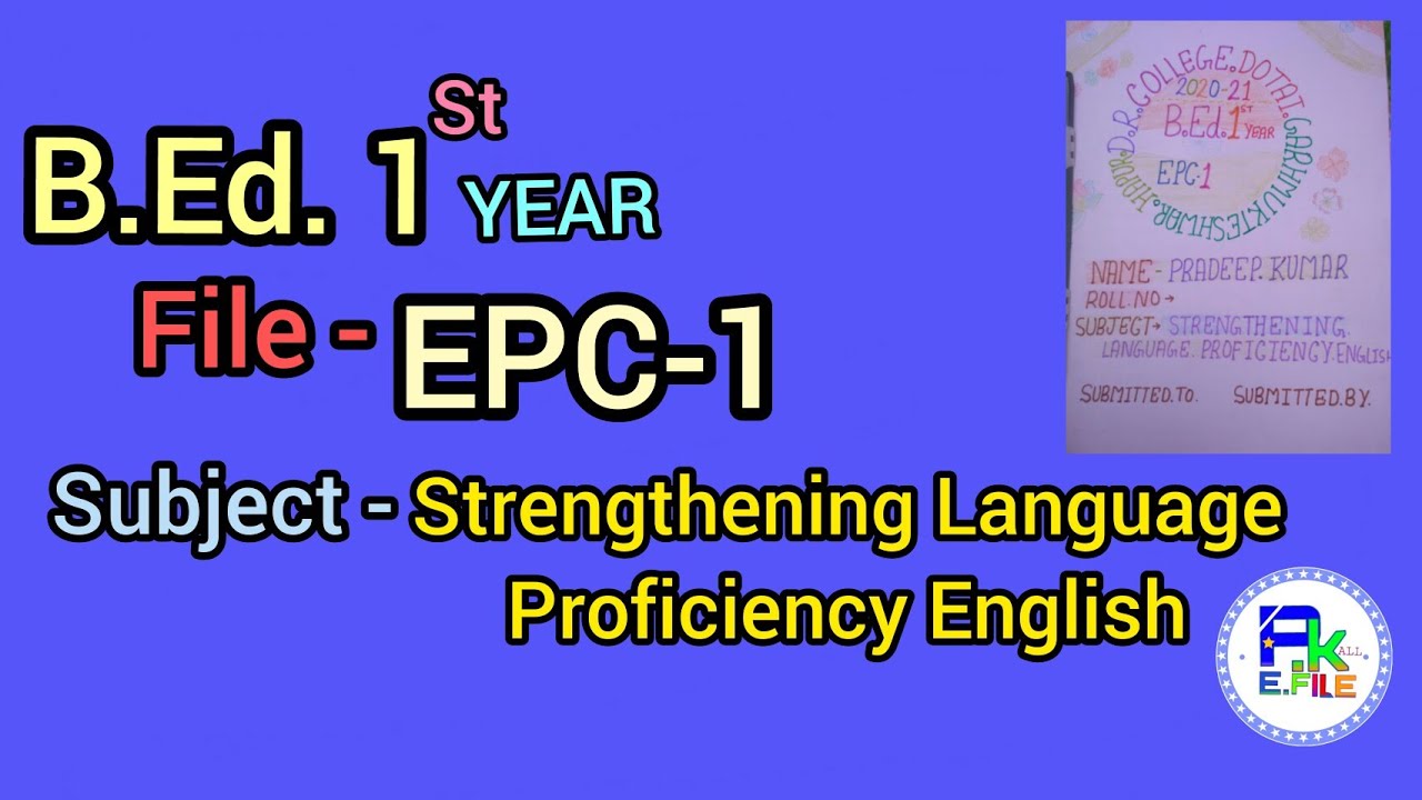 B.Ed. 1st year 2020 EPC1 Practical file strengthening language