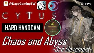 [Cytus II EP 667] Chaos and Abyss-3rd Movement-🔴HARD 💯MM TP 100%!!!【大嘎 Daga】
