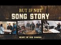 But If Not Song Story (feat. Matt Redman) | Heart of God Church, Cecilia Chan