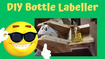 How to make a DIY Beer Cider Bottle Labeller