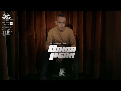 Entrevista a David Penn x @AaronSevilla / @BEAT1009FMOFICIAL
