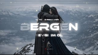 Bergen - Sevgilim Ol (El Turco R&B Cover)