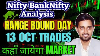 NIFTY PREDICTION FOR TOMORROW & BANKNIFTY ANALYSIS FOR 13 OCT 2023 | MARKET ANALYSIS FOR TOMORROW