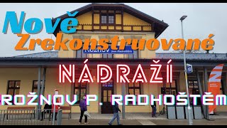 Nově zrekonstruované nádraží v žst. Rožnov p. Radhoštěm!!! - upoutávkové video