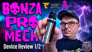 Bonza Pro Mechanical mod by @VapingBogan   and  @ThunderCloudVape ​