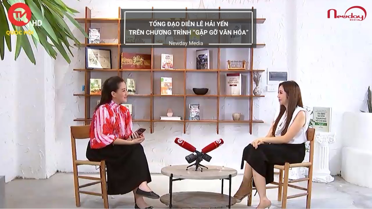 Outline Video TỔNG ĐẠO DIỄN LÊ HẢI YẾN | GẶP GỠ VĂN HÓA | TIẾP BIẾN VÀ SÁNG TẠO VĂN HÓA QUA NGHỆ THUẬT THỰC CẢNH