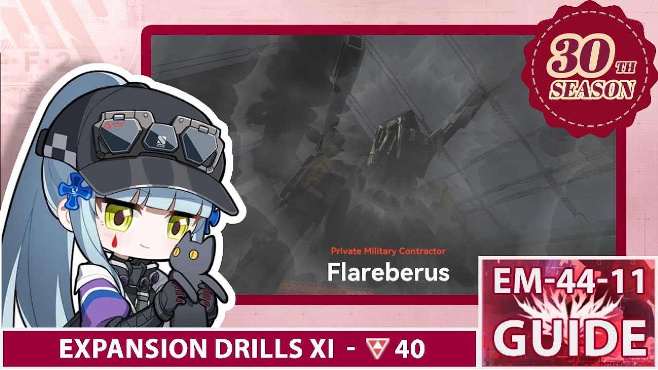 [ EXPANSION DRILL SEASON 30] EM-44-11 Flareberus Lv 40 Frenzy Stage XI Guide