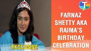Farnaz Shetty aka Raima celebrates her Birthday on the sets of Kahaan Hum Kahaan Tum | Exclusive
