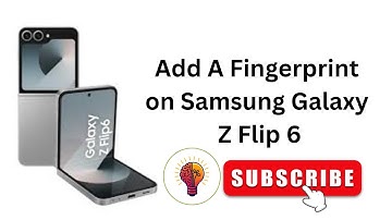 How to Add A Fingerprint on Samsung Galaxy Z Flip 6