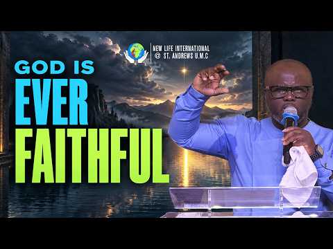 God Is Ever Faithful | Bro. David Hammond | 9.13.2026 | New life International UMC #fyp