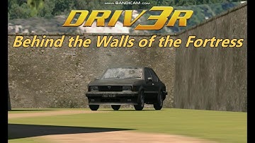 Driv3r. Survival in Nice - Behind the Walls of the Fortress