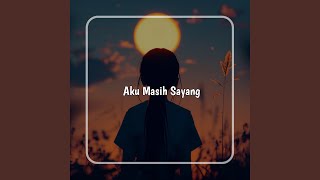 Download Lagu Aku Masih Sayang