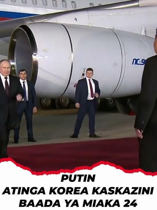 PUTIN KUFANYA ZIARA YA SIKU MBILI NCHINI KOREA KASKAZINI BAADA YA MIAKA 24, APOKELEWA NA KIM JONG UN