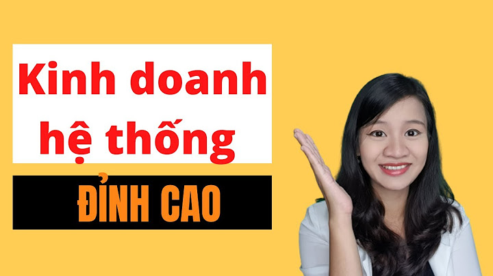 Hướng dẫn cách về hệ thống đại lý