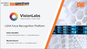 May 5, 2020 Works with DW Spectrum® IPVMS Webinar Recording: Vision Labs