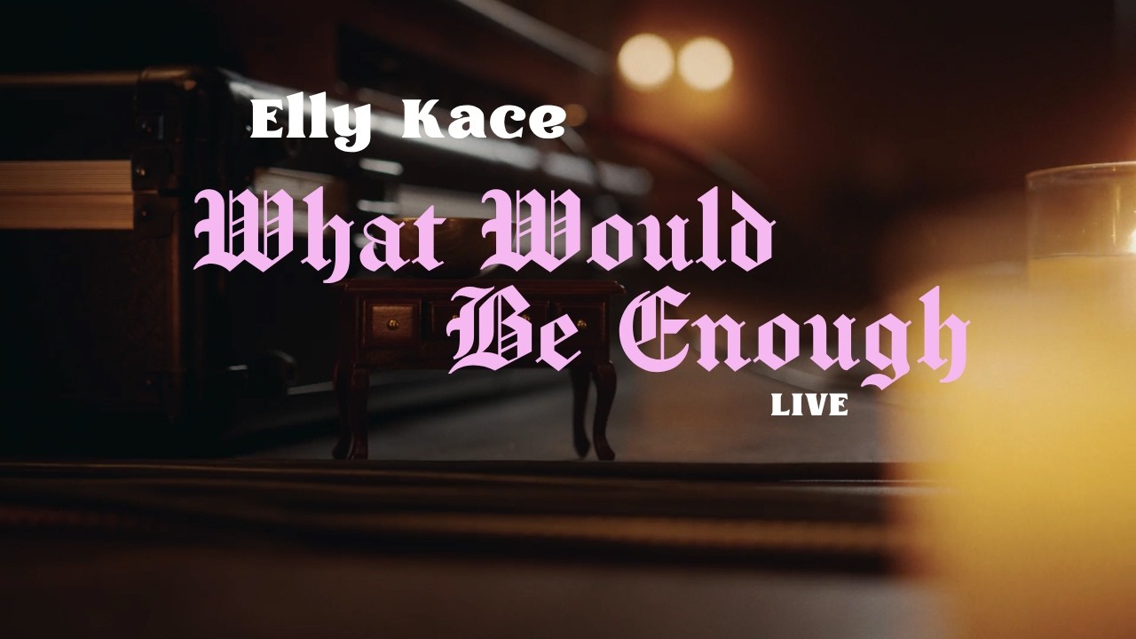 Elly Kace - What Would Be Enough (Live In Brooklyn) bekijken op YouTube Elly Kace - What Would Be Enough (Live In Brooklyn) bekijken op YouTube