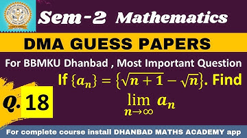 Q.18 REAL ANALYSIS BBMKU DMA GUESS PAPER SEM-2