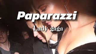 Lady Gaga - Paparazzi (lyrics)