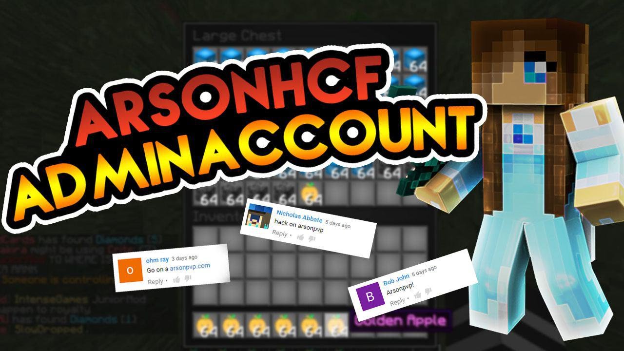 ArsonHCF ADMIN Account Griefing (INSANE)