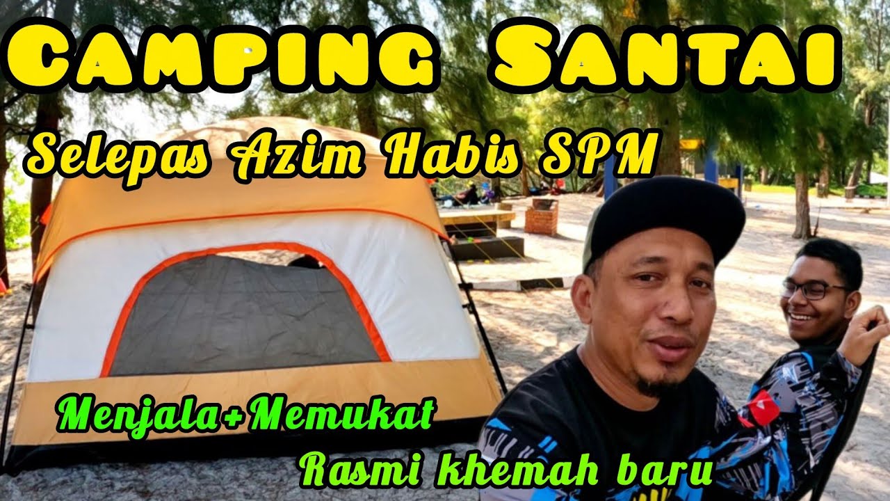 Camping Di Pantai Kelanang Bersama Azim #gengdunia 