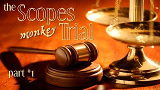 Origins: The Scopes Monkey Trial (Part 1)