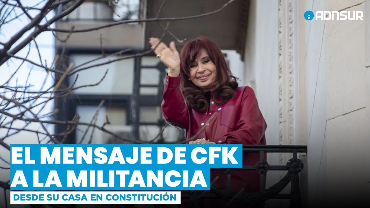 El mensaje de Cristina Fernández de Kirchner a la militancia en Plaza ...