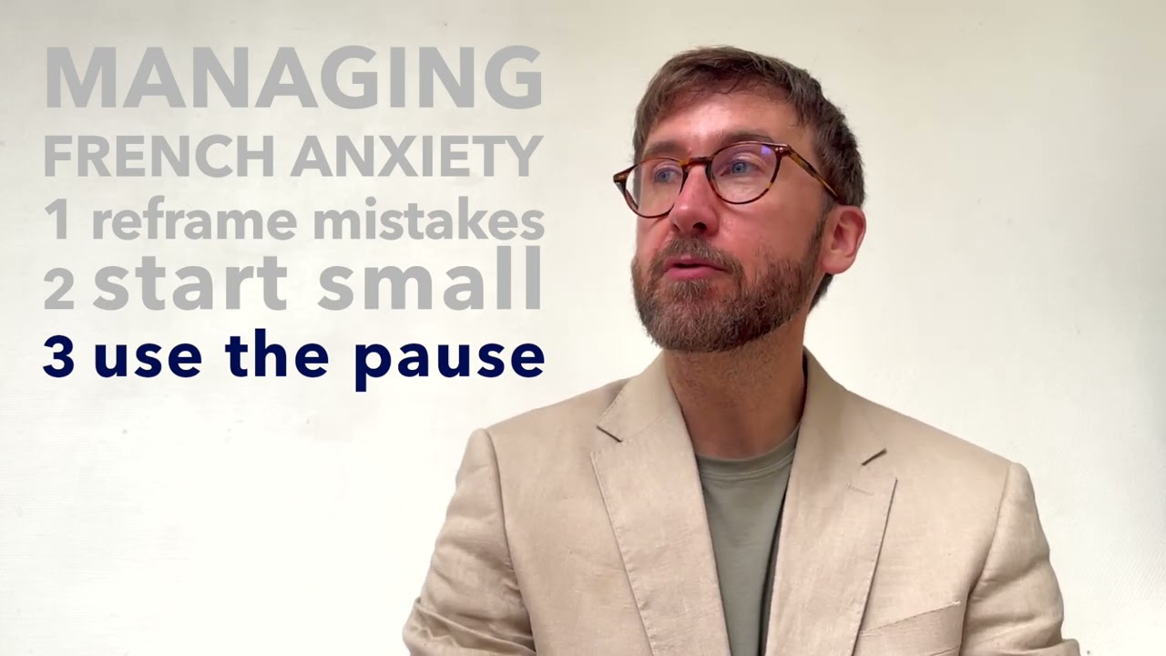 Anxious About Speaking French? Here's How to Get Over It
