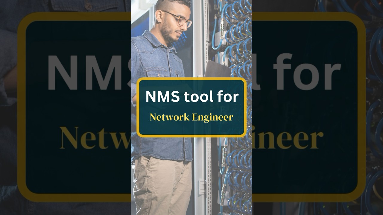 NMS tools for Network Engineer 