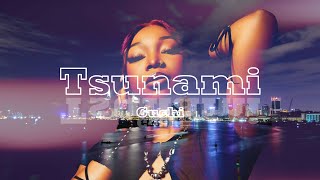 Guchi – Tsunami (Oh Baby) Visuals