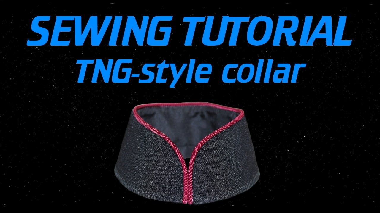 Star Trek Sewing Tutorial Tng Style Collar Youtube