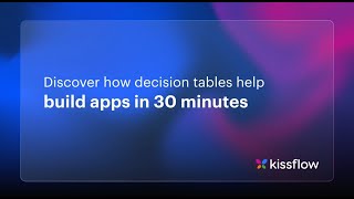 Decision Tables in App Building – Explained in 30 Mins