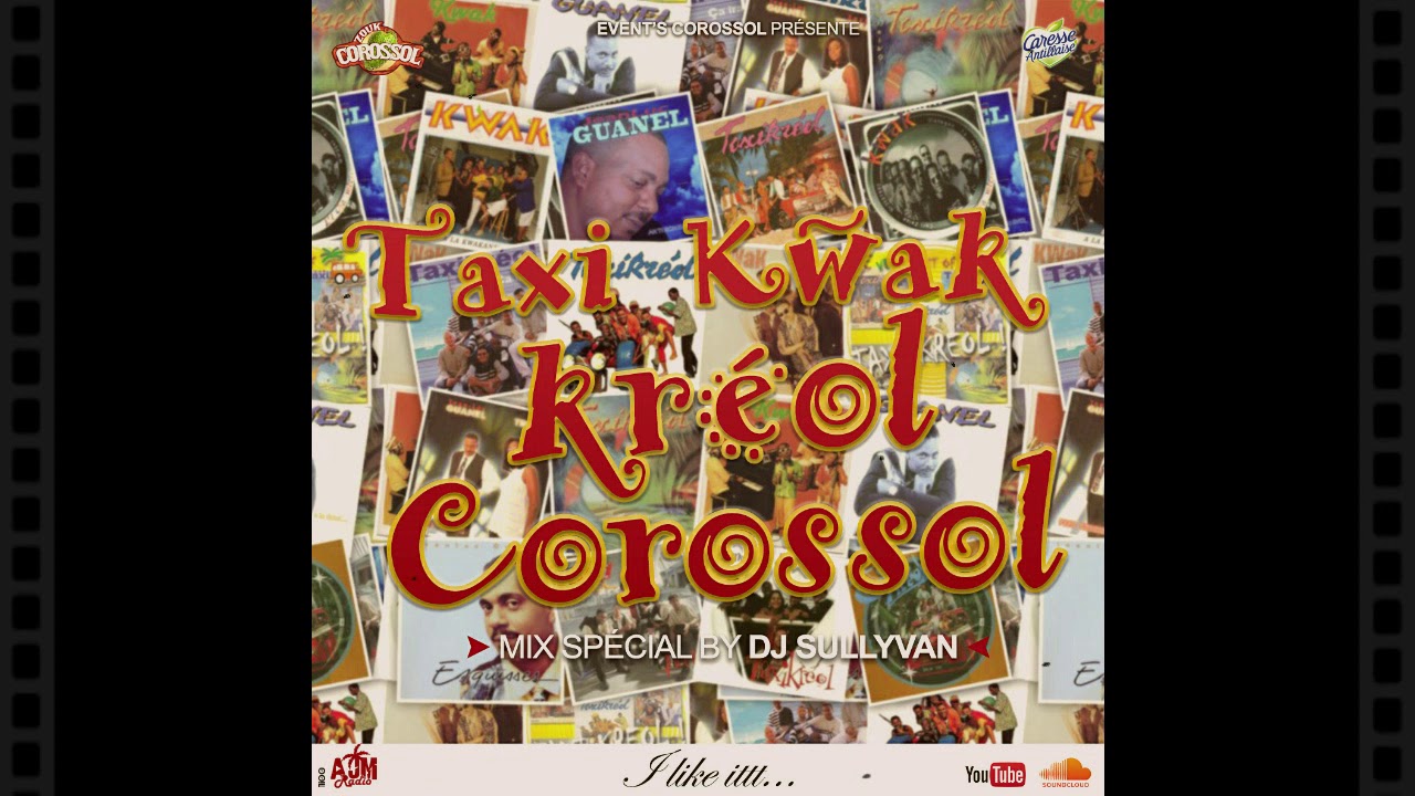 MIX SPECIAL TAXI KWAK KREOL COROSSOL BY DJ SULLYVAN
