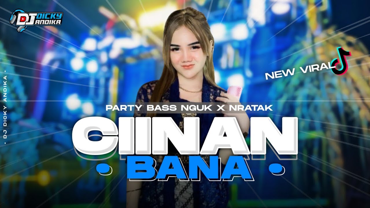 DJ CIINAN BANA‼️VIRAL TIKTOK PARTY BASS NGUK NGUK MIDDLE NRATAK