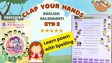 Clap Your Hands | Std 1 Balbharti English Poem 1.2 | New Syllabus | Fun poem | नवीन अभ्यासक्रम |2025