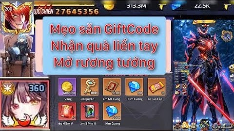 Học Viện Bá Vương #14:Mẹo Săn GiftCode Mới Nhận Và Thử Mở Rương Tướng Cái Kết
