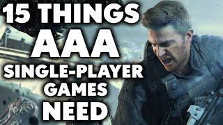 15 Things AAA Single Player Games Need To Bring Back
