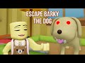 ROBLOX | Escape Barky The Dog | Full Version