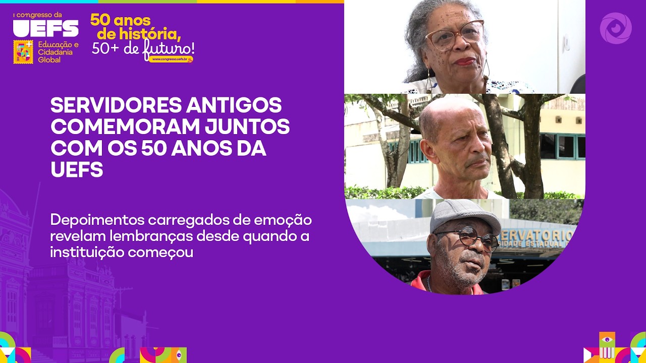 SERVIDORES ANTIGOS COMEMORAM JUNTOS COM OS 50 ANOS DA UEFS