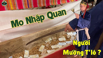 Lần Đầu Tiên Hé Lộ: Mo Nhập Quan Của Người Mường – Nghi Lễ Bí Ẩn Sẽ Khiến Bạn Rùng Mình!